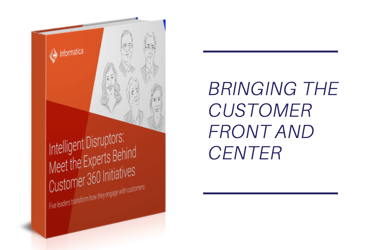 Meet the Experts Behind Customer 360 Initiatives | eBook